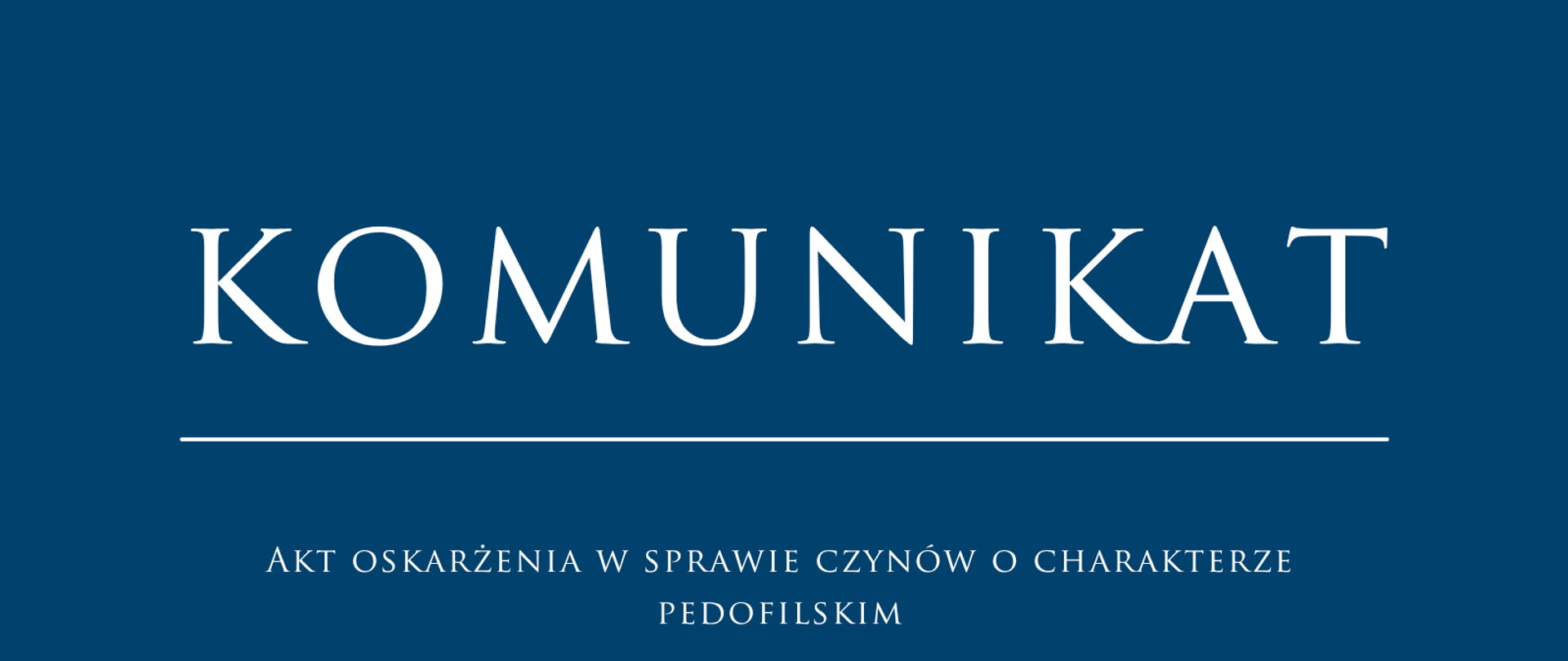 Akt oskarżenia w sprawie czynów o charakterze pedofilskim