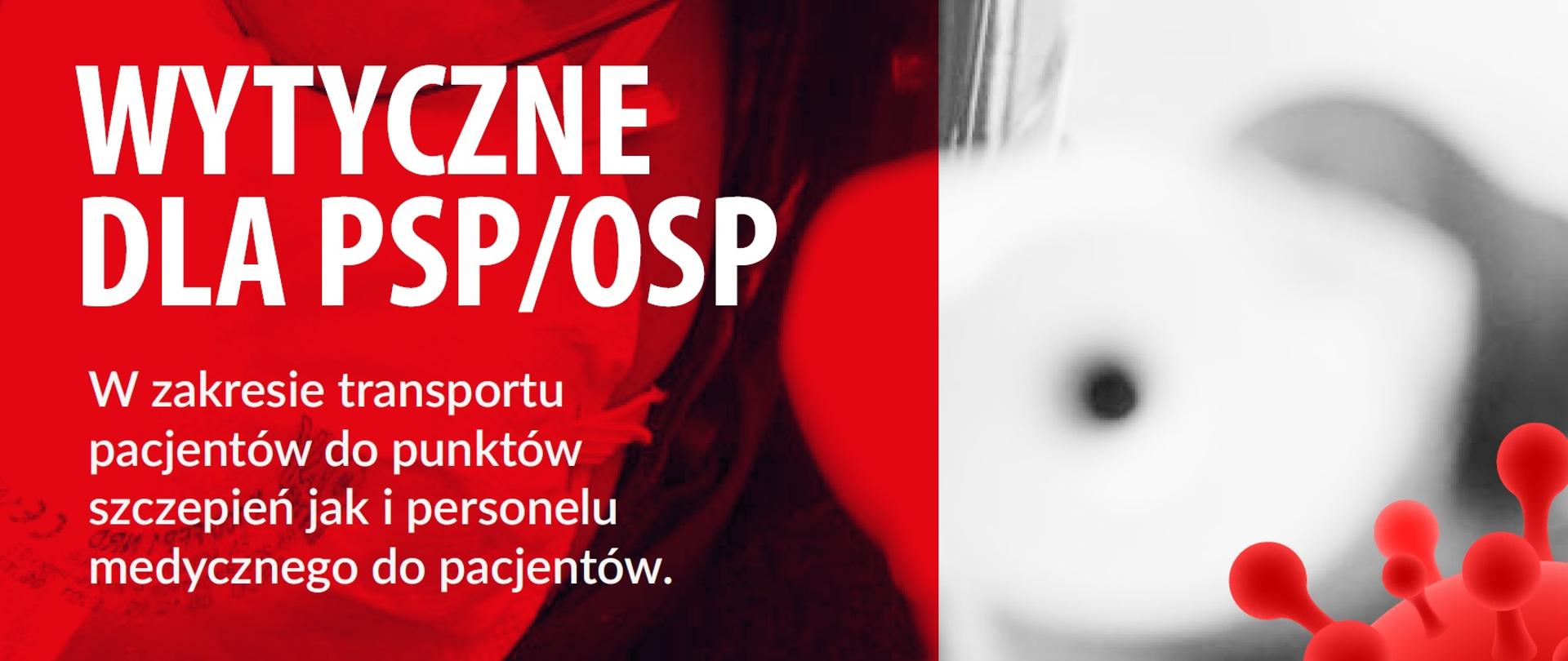 Zdjęcie przedstawia stronę tytułową wytycznych dla PSP i OSP w zakresie transportu pacjentów do punków szczepień jak i personelu medycznego do pacjentów.