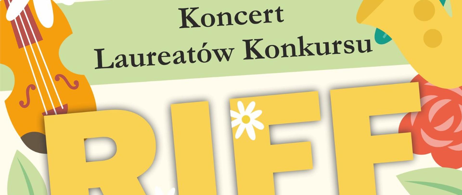Plakat na jasnobeżowym z dużą ilością elementów ozdobnych: kwiatów, liści, instrumentów muzycznych. Od góry na środku logo szkoły i Fundacji Skala Pasji. Niżej napis: Państwowa Szkoła Muzyczna I stopnia im. Zygmunta Noskowskiego i Fundacja Skala Pasji serdecznie zapraszają na Koncert Laureatów Konkursu RIFF. Niżej na środku: 10 kwietnia 2024 r. godz. 18:00 Duża Aula PSM. niżej: Serdecznie zapraszamy. Niżej Logotypy sponsorów 