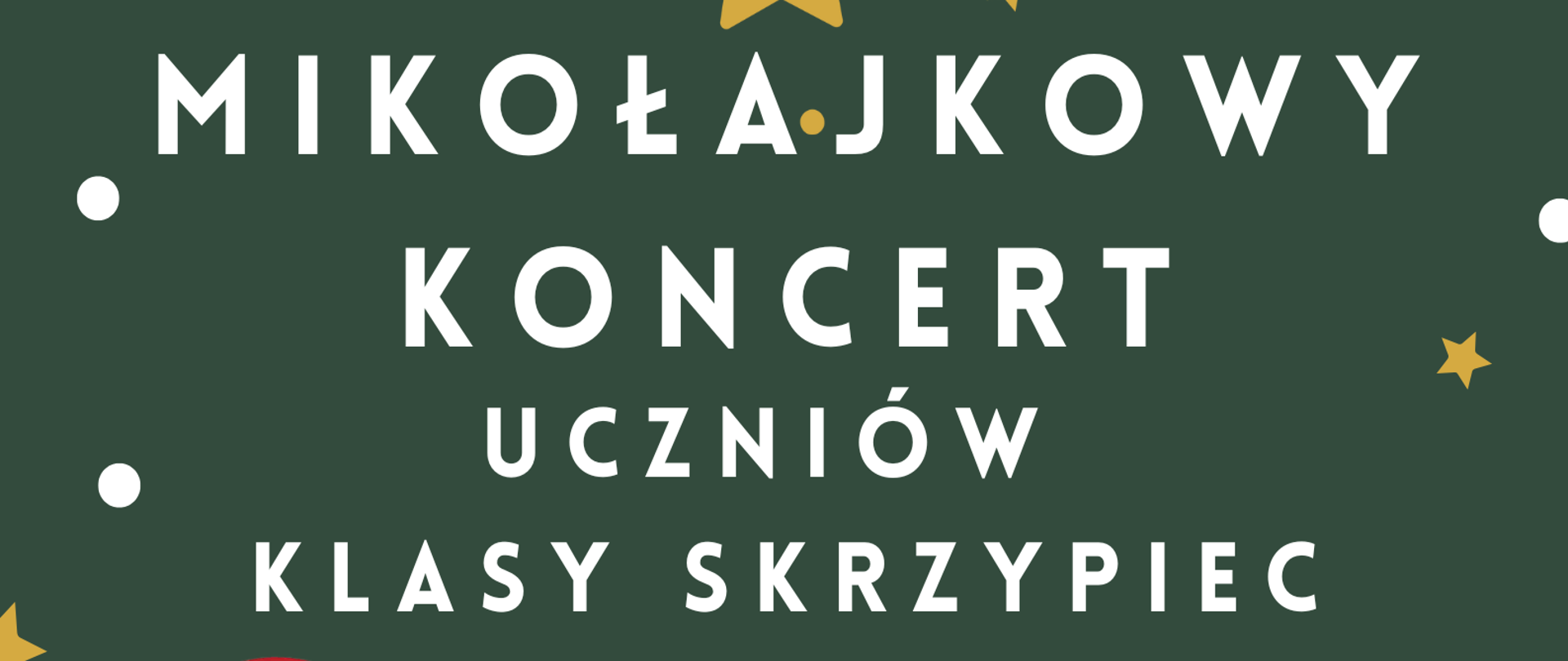Na ciemno- zielonym tle u góry obrazka złote gwiazdki i zwisające bombki w kształcie prezentów, choinki, bombki. Poniżej biały napis informujący o koncercie, dacie i godzinie. Po lewej stronie święty Mikołaj grający na skrzypcach. Na obrazku również delikatne białe kropeczki symbolizujące płatki śniegu.