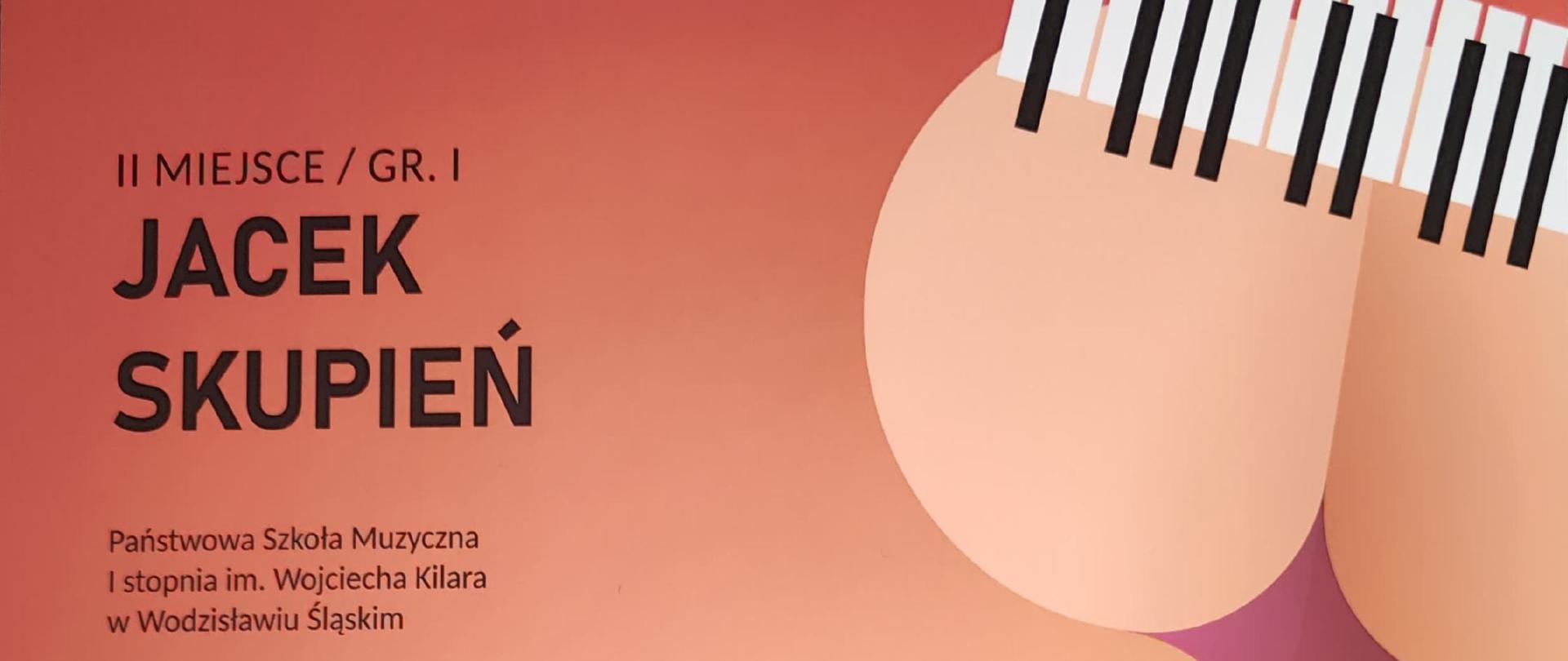 Dyplom II miejsca Jacek Skupień XIV Ogólnopolski Konkurs Pianistyczny im. Tadeusza Szeligowskiego w Poznaniu