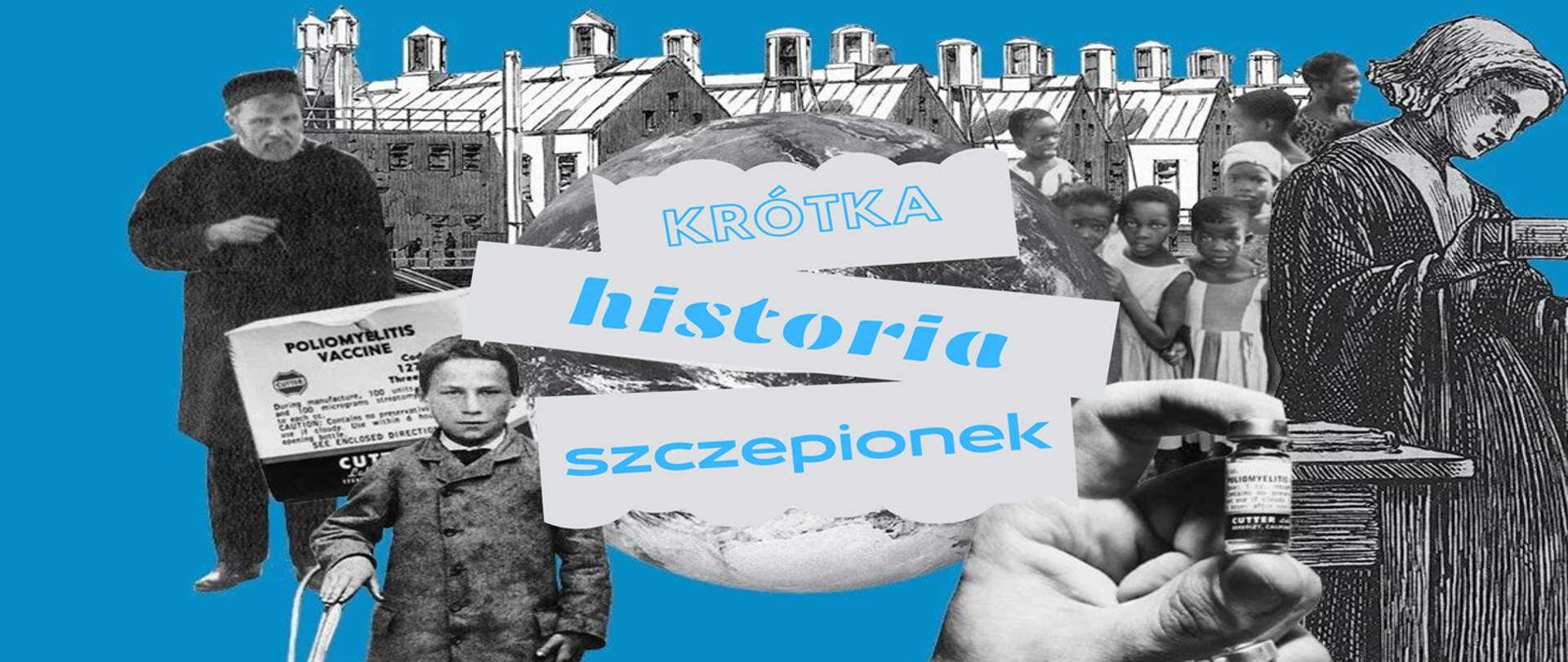 Kolarz zdjęć i napis po środku : Krótka historia szczepionek.