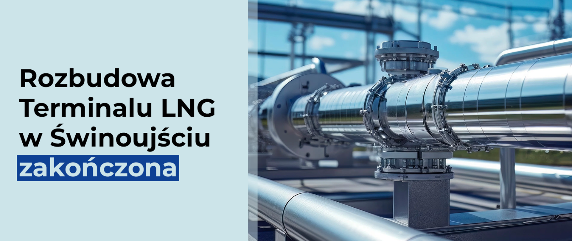 Rozbudowa LNG w Świnoujściu zakończona!