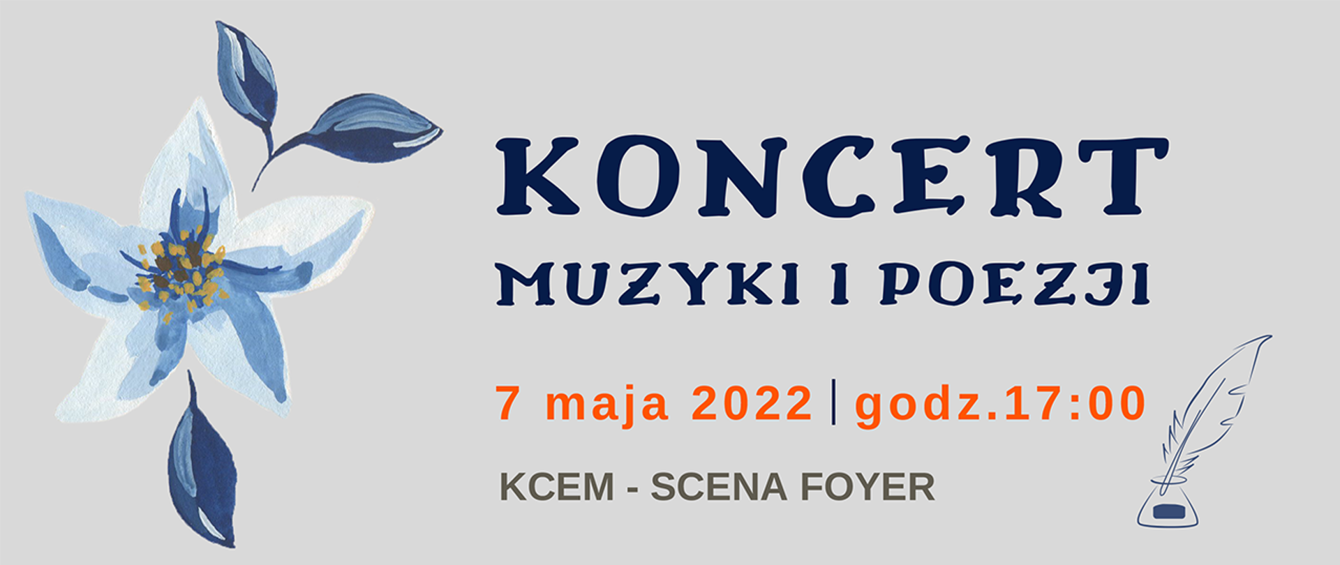 Jasna grafika z motywami kwiatowymi i tekstem "Koncert muzyki i poezji, 7 maja 2022, godz 17, KCEM - scena Foyer, 