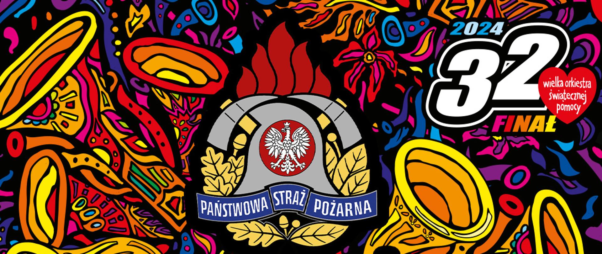 Logo PSP na tle grafiki 32 finału WOŚP . Na dole napis: "Gasimy ogień, rozpalamy serca"