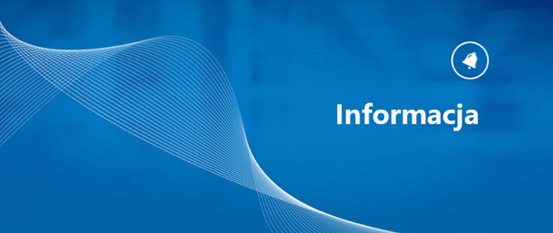 Napis informacja na niebieskim tle. Nad napisem rysunek dzwonka.