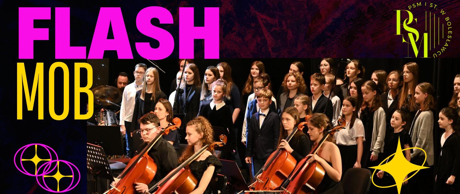Grafika przedstawiająca uczniów z instrumentami, podczas koncertu. W tle znajdują się napisy: "FLASH MOB, 22 maja o godz. 17.00 na Rynku bolesławieckim wystąpią uczniowie i nauczyciele PSM I st. w Bolesławcu". 