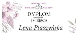Dyplom I MIEJSCA dla Leny Ptaszyńskiej w Ogólnopolskim Konkursie Wokalnym Dla Ciebie Mamo, edycja online dwa tysiące dwadzieścia pięć