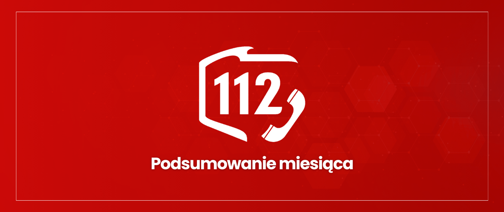 grafika czerwona z białym napisem 112 podsumowanie miesiąca