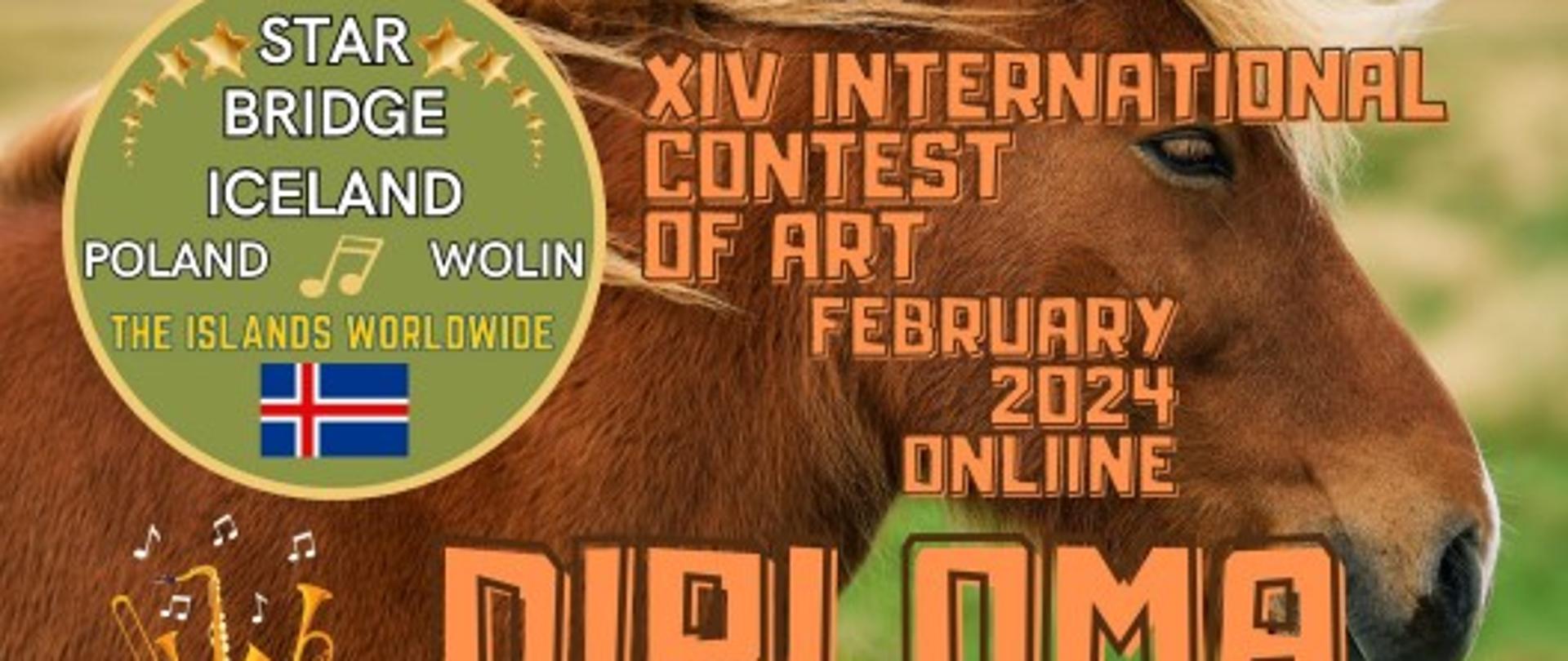 Dyplom za XIV International Contest of Art "Star Bridge of the Islands Worldwide Wolin- Islandia 2024: dyplom laureata dla Hanny Dorosz , zdjęcie brązowej głowy konia na tle zielonej trawy, po lewej nazwa konkursu wpisana w koło,