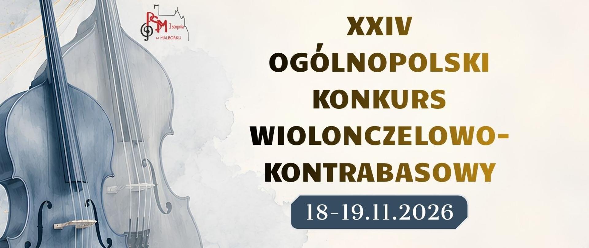 na białym tle po lewej stronie widnieją szare grafiki wiolonczeli i kontrabasu a nad nimi logo szkoły; po stronie prawej nazwa konkursu i data wyróżniona niebieskim tłem
