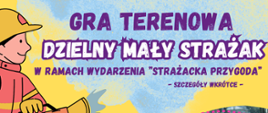 Siedleccy strażacy zapraszają na grę terenową z nagrodami „Dzielny mały strażak” w ramach wydarzenia „Strażacka przygoda”!