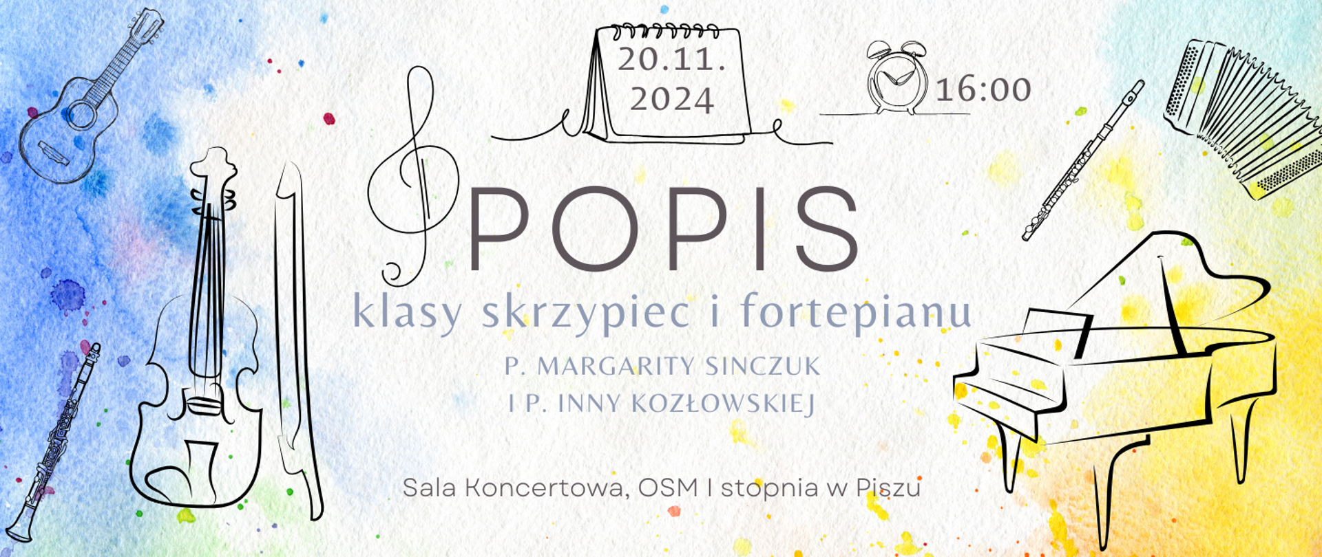 Na kolorowym tle ze szkicami instrumentów informacja: Popis klasy skrzypiec p. M. Sinczuk i fortepianu p. I. Kozłowskiej
