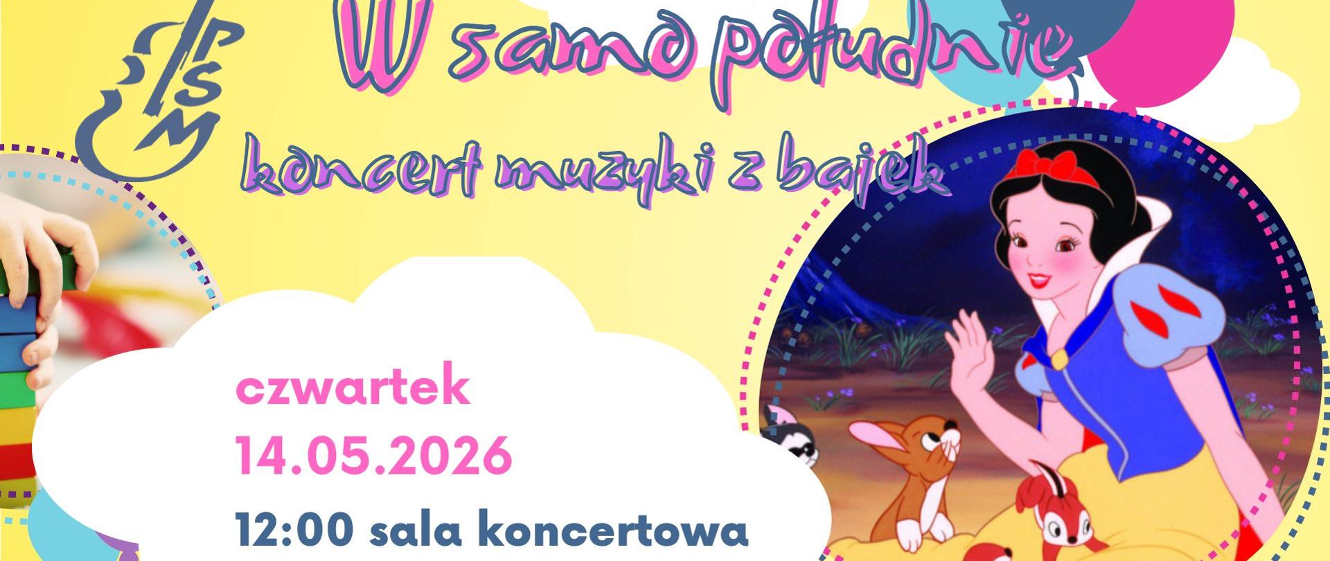 plakat z napisem "W samo południe - koncert muzyki z bajek"