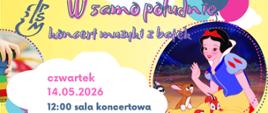 plakat z napisem "W samo południe - koncert muzyki z bajek"