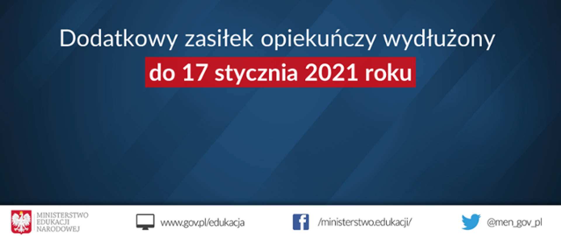 Plansza z napisem: Dodatkowy zasiłek opiekuńczy wydłużony do 17 stycznia 2021 roku