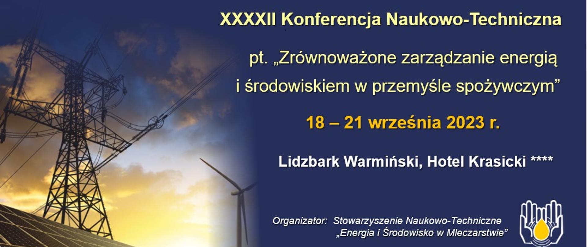 Plansza informacyjna. XXXXII Konferencja Naukowo-Techniczna nt. „Zrównoważone zarządzanie energią i środowiskiem w przemyśle spożywczym