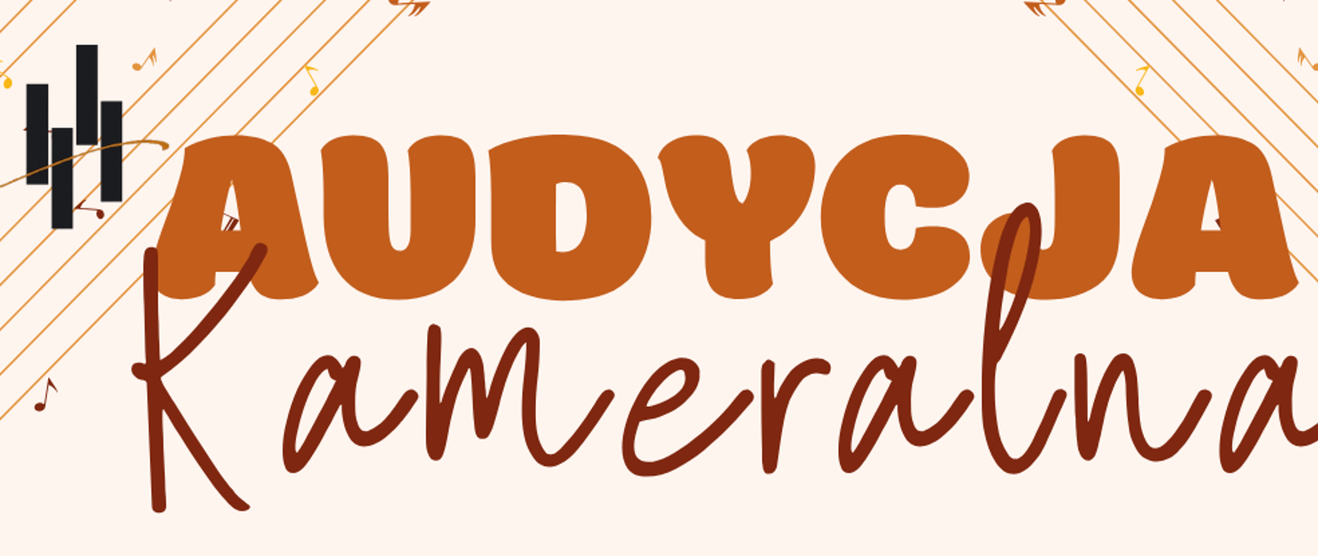 Plakat utrzymany jest w eleganckiej, jesiennej kolorystyce (beże, pomarańcze, brązy) z nowoczesnymi ilustracjami instrumentów.
Nagłówek: Duży, dwukolorowy napis „AUDYCJA Kameralna”. Wykonawcy: Na środku wymienieni są artyści: Duet Wiolonczelowy: Julia Chyc-Myrmuła i Piotr Augustyniak. MAŁGO.- AD. DUO: Małgorzata Mamoń (skrzypce) i Adrian Stasiak (fortepian). Detale wydarzenia: Środa, 23 marca 2026 r., godzina 18:45, Sala Kameralna. Warstwa wizualna: Dół plakatu zdobią grafiki fortepianu, wiolonczeli oraz skrzypiec, przeplatane dynamicznymi liniami pięciolinii i nutami. Całość wieńczy serdeczne zaproszenie: „Zapraszamy serdecznie!”.