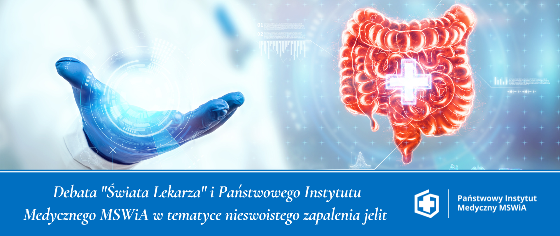 
Debata "Świata Lekarza" i Państwowego Instytutu Medycznego MSWiA w tematyce nieswoistego zapalenia jelit