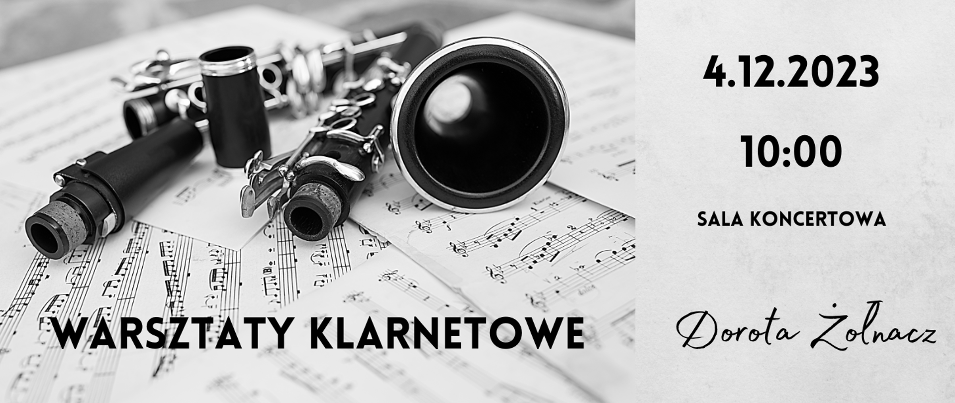 Na białym tle rozłożony klarnet. Po prawej stronie informacja o Warsztatach klarnetowych 4.12.2023r. godz. 10.00