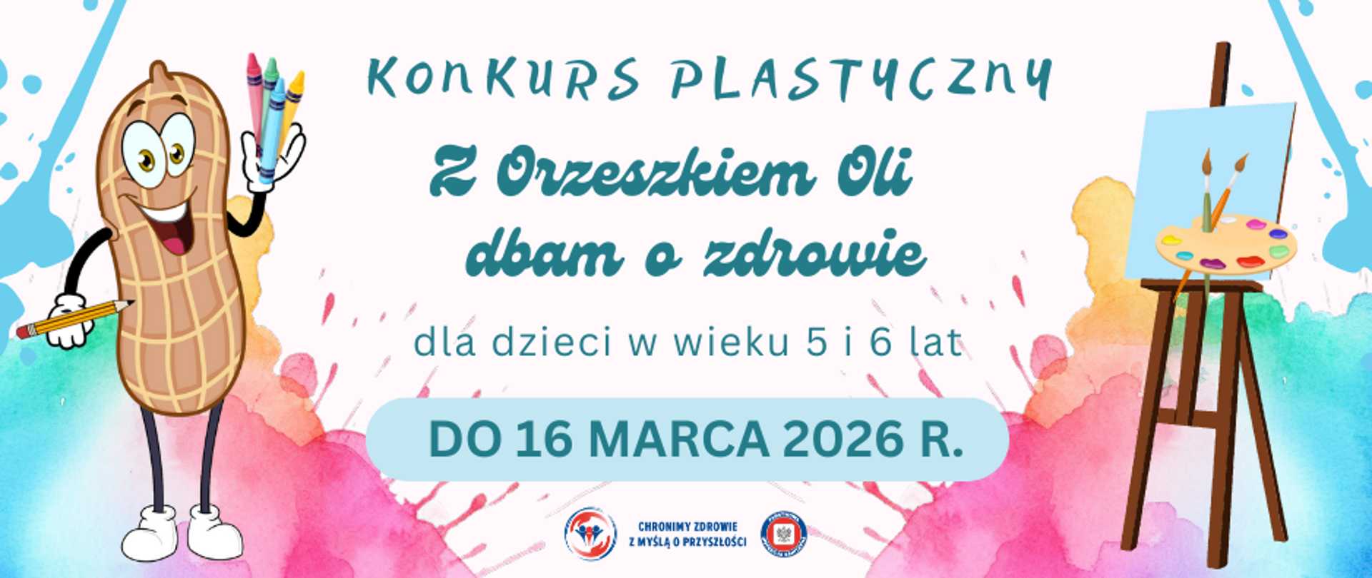Po lewej stronie planszy - bohater konkursu Orzeszek Oli, w środku napis - konkurs plastyczny z Orzeszkiem Oli dbam o zdrowie, po prawej stronie planszy - sztaluga malarska