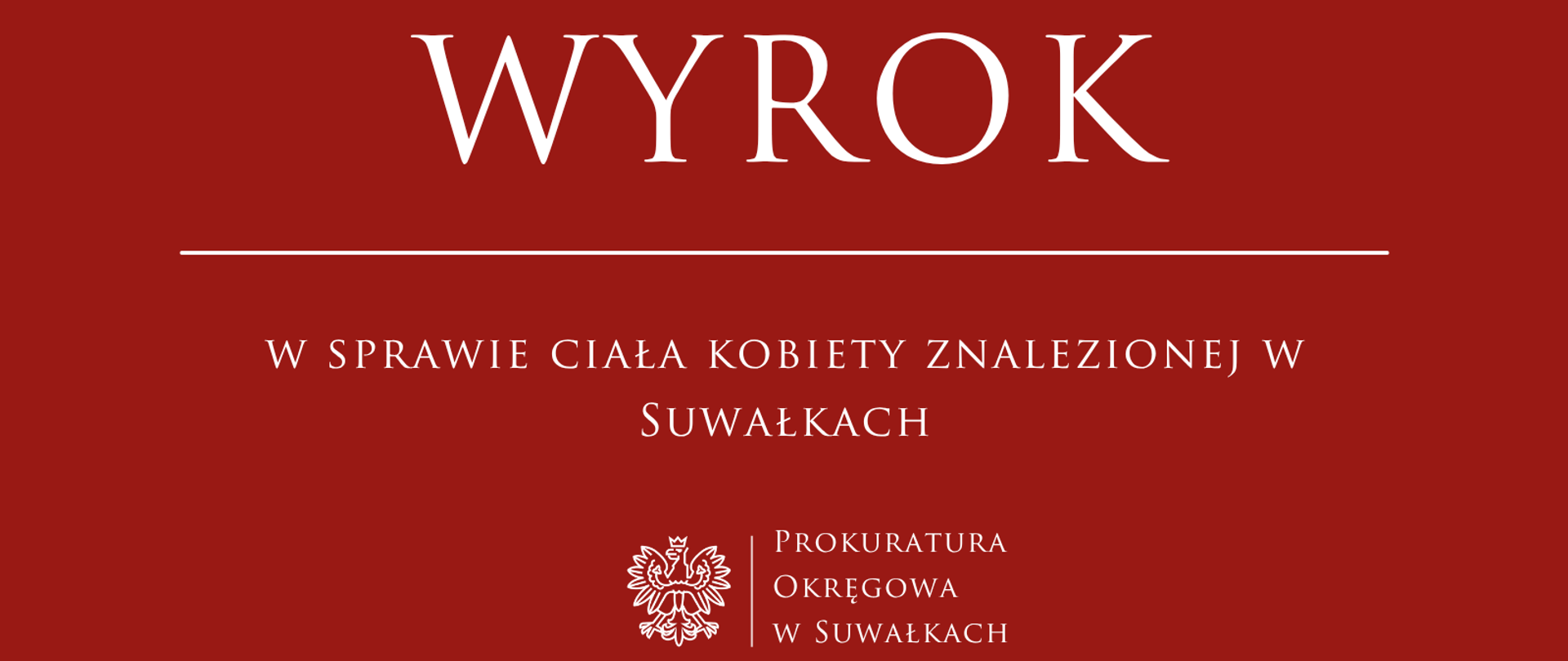 w sprawie ciała kobiety znalezionej w Suwałkach