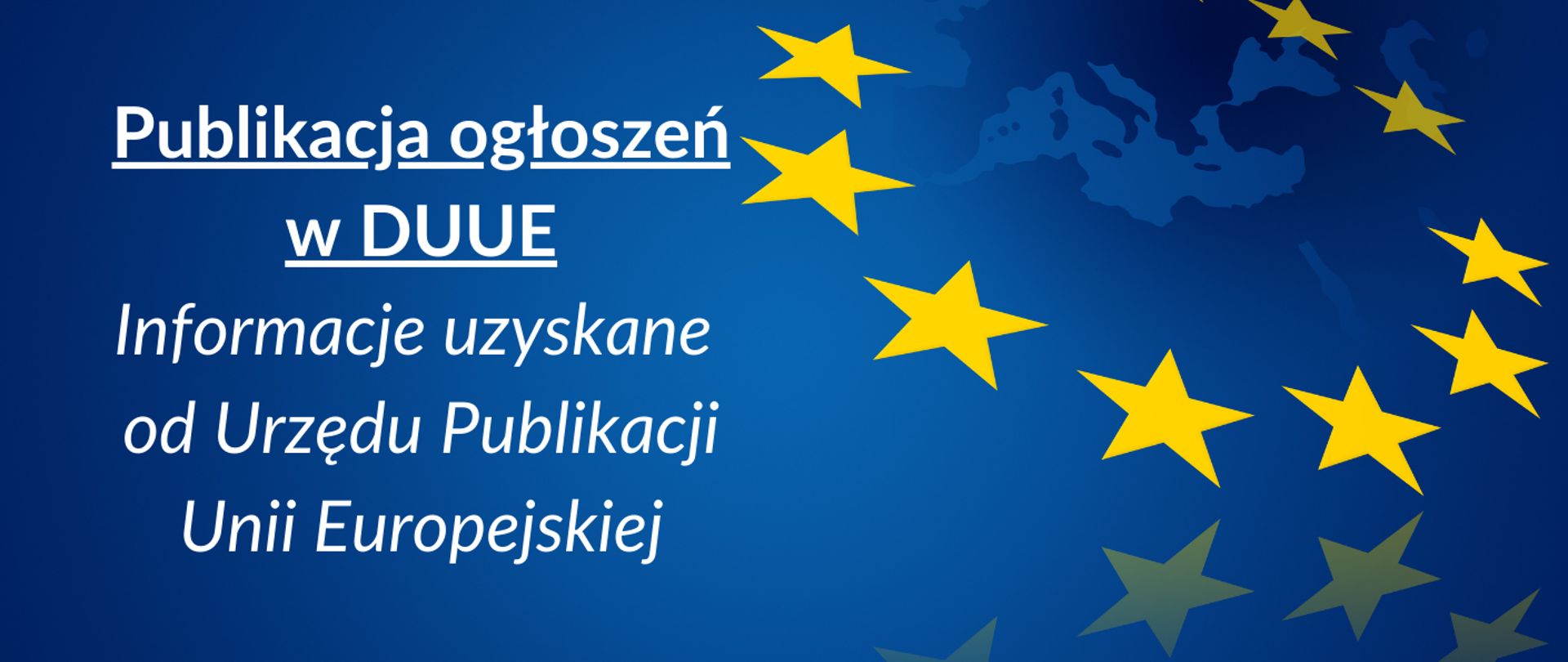 Publikacja ogłoszeń w DUUE – informacje uzyskane od Urzędu Publikacji Unii Europejskiej