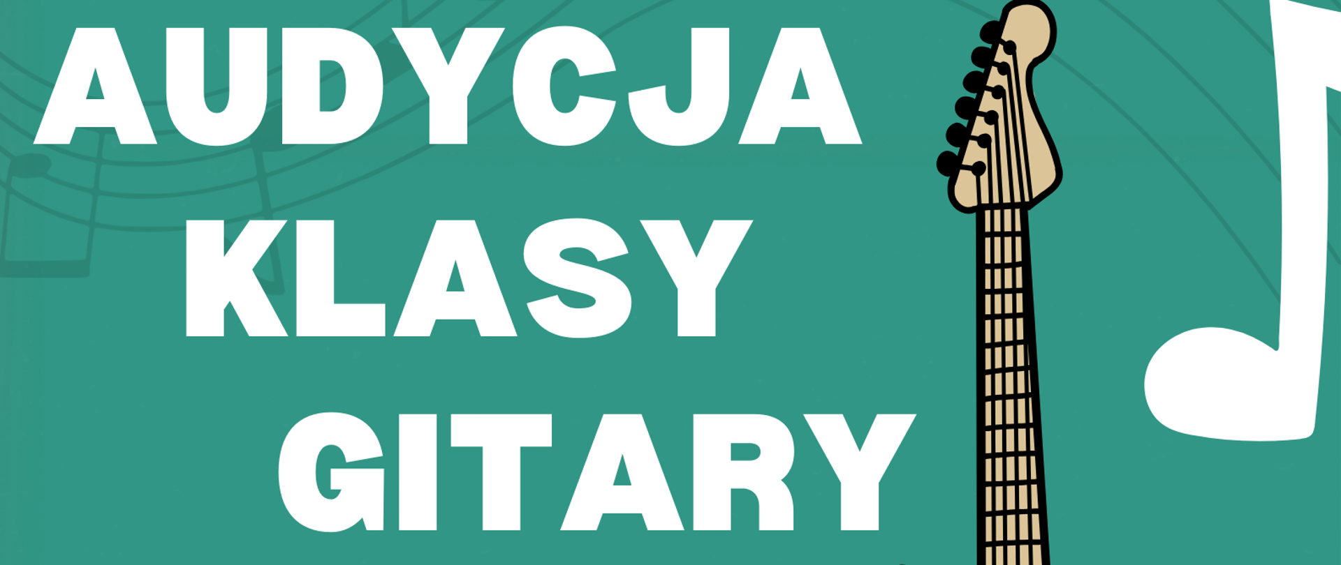 Na zielonym tle z prawej strony gitara, z lewej strony tekst: audycja klasy gitary, 10.12.2024 r. godz. 17.30, sala koncertowa. W prawym górnym rogu logo PSM I st. w Sierpcu.