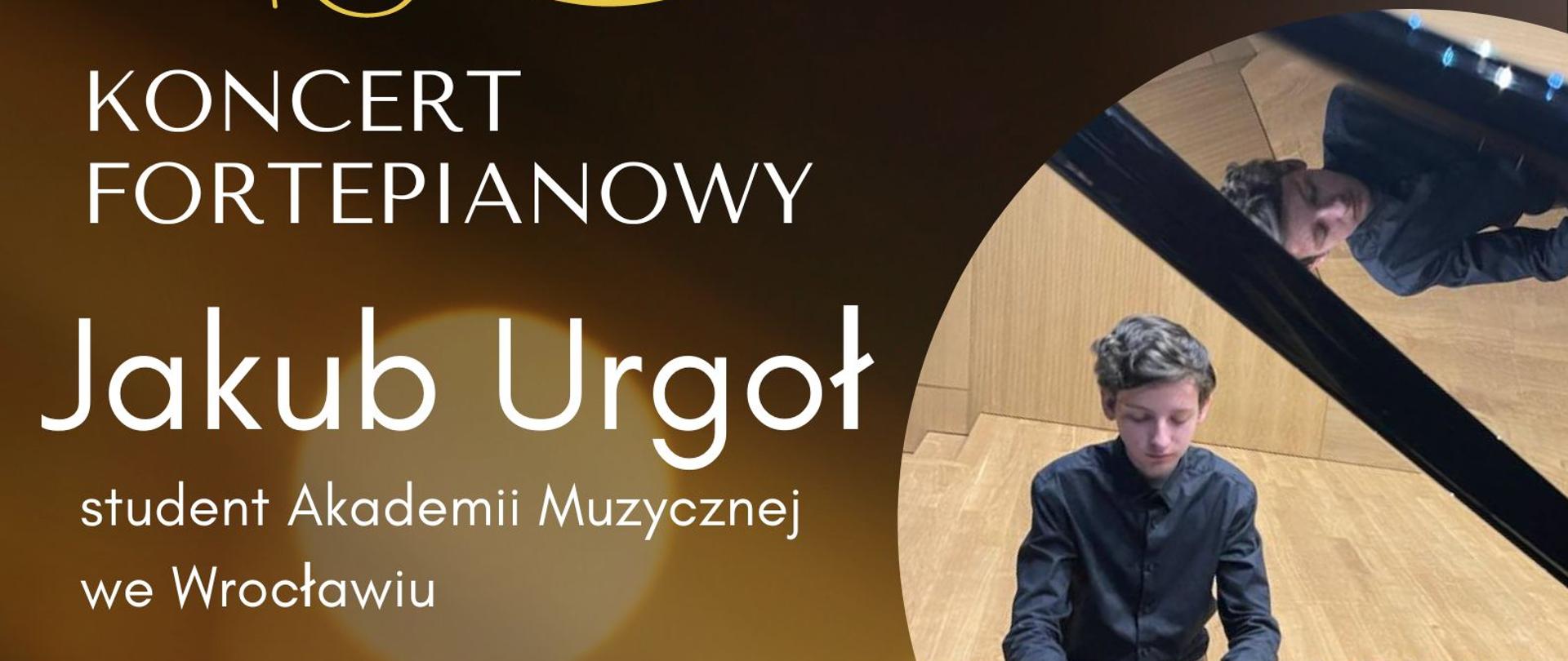 Plakat informacyjny dotyczący koncertu fortepianowego Jakuba Urgoł, odbywającego się w dniu 29.01.2024 r. o godz, 18.00.