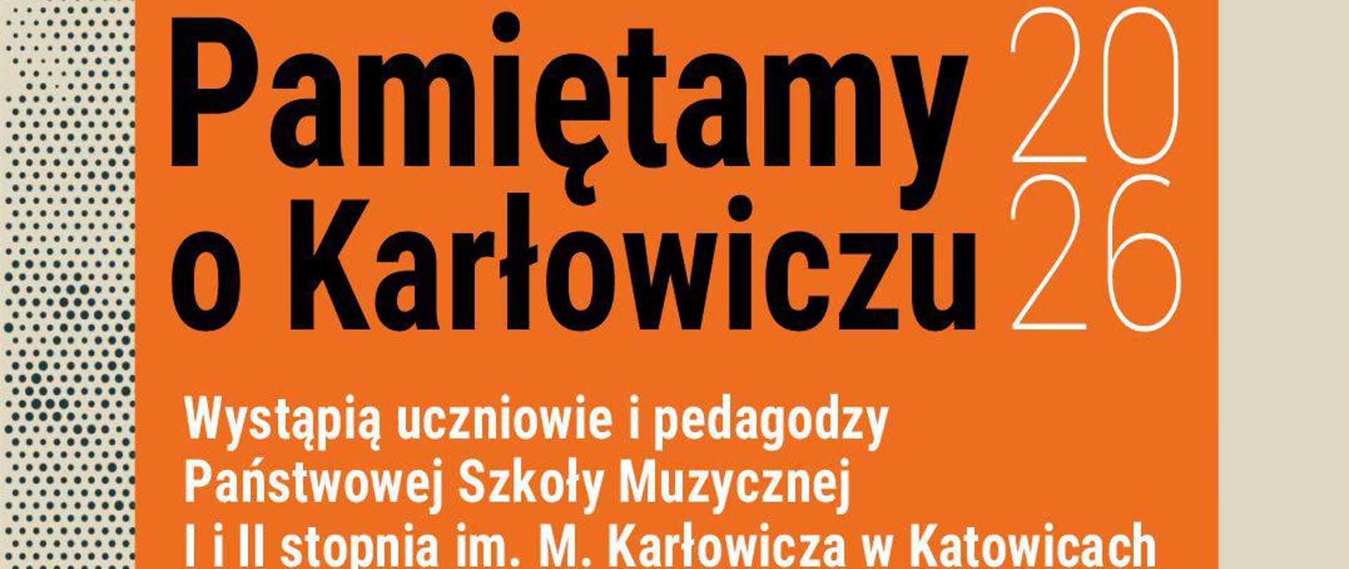 Plakat koncertu kameralnego „Pamiętamy o Karłowiczu 2026” w Galerii Władysława Hasiora w Zakopanem, 8 lutego o 18:00. Wystąpią uczniowie i pedagodzy PSM w Katowicach. Wstęp wolny.
