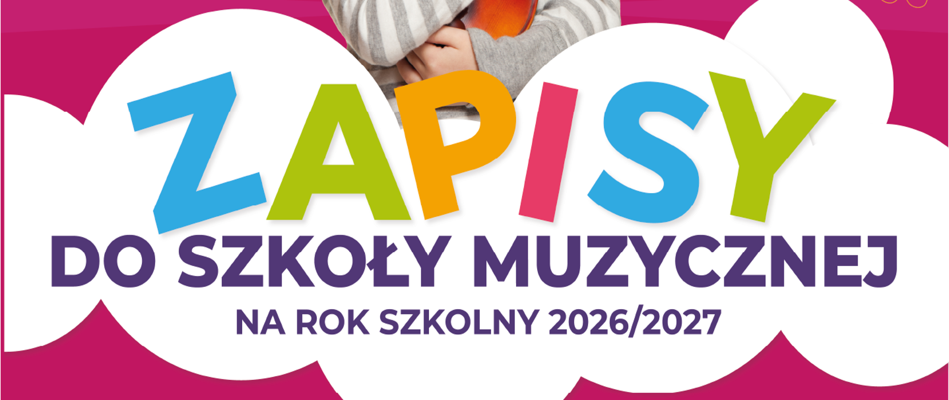 Plakat rekrutacyjny na ciemnoróżowym tle ze zdjęciami dziewczynki trzymającej skrzypce i grającej na pianinie, logo szkoły w lewym górnym rogu, ikonografią nut oraz szczegółową informacją tekstową o zapisach do szkoły na rok szkolny 2026/27