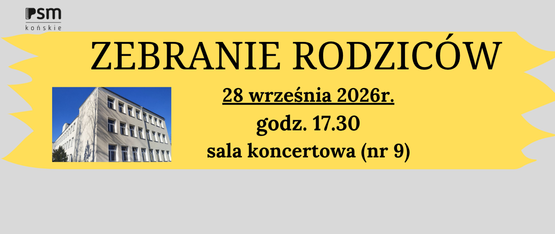 szary baner z czarnymi napisami na żółtym tle informujący o zebraniu rodziców. w lewym dolnym rogu zdjęcie szkoły.W prawym górnym rogu czarne logo szkoły