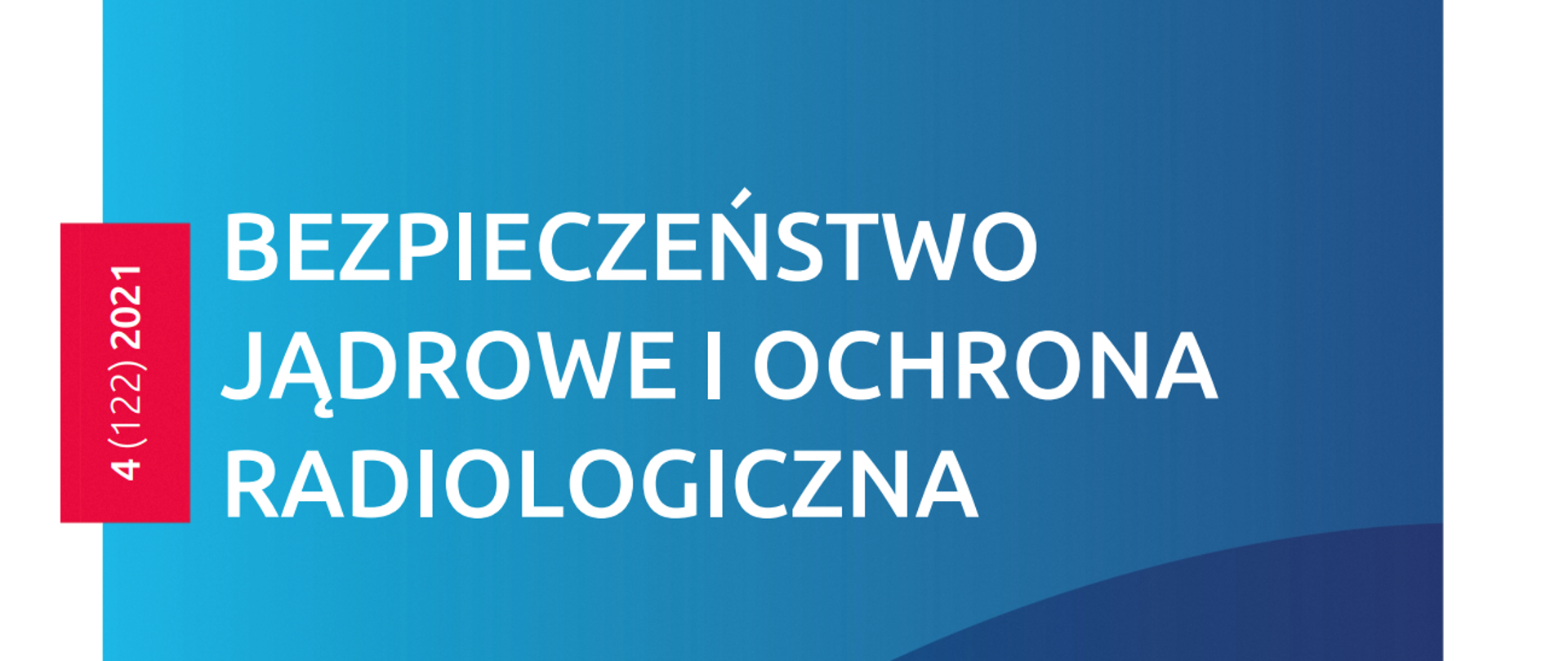 Na niebieskim tle biały napis "Bezpieczeństwo Jądrowe i Ochrona Radiologiczna"