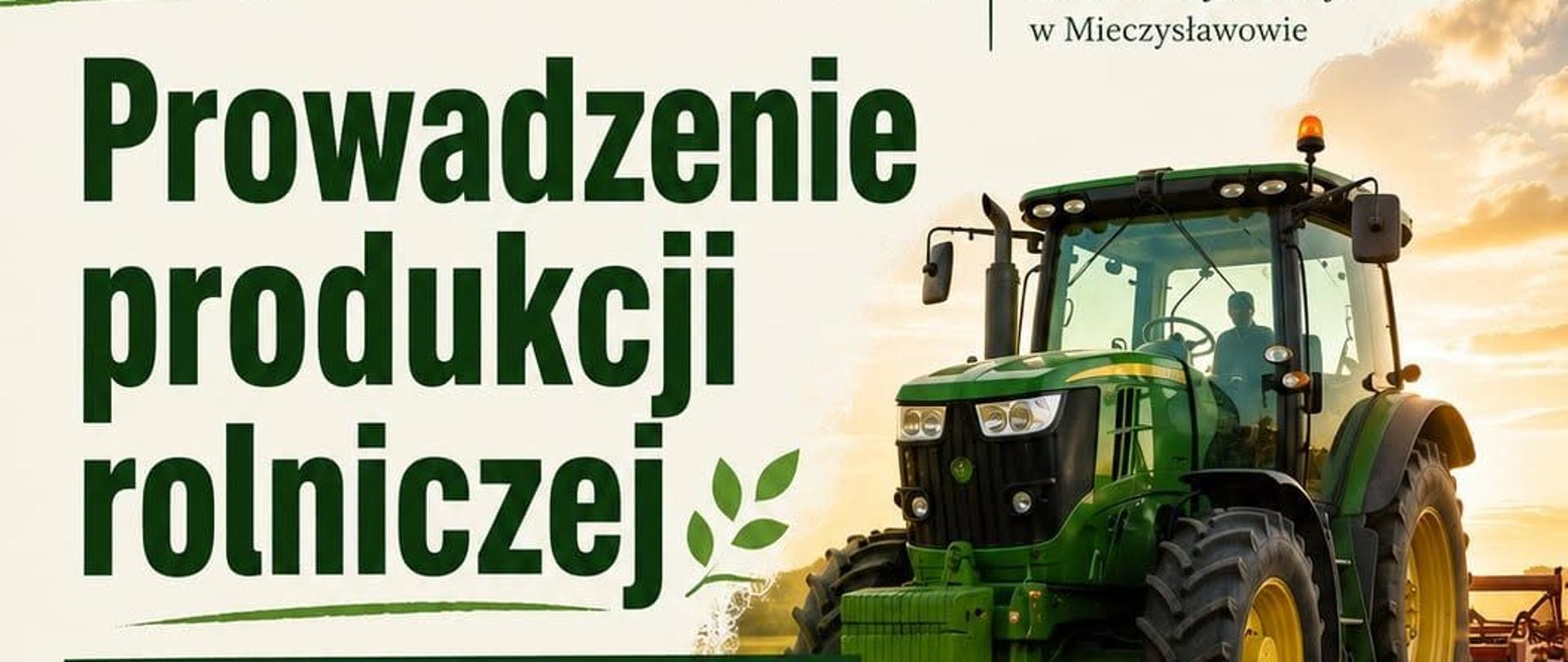 Prowadzenie produkcji rolniczej - Kwalifikacyjny Kurs Zawodowy 