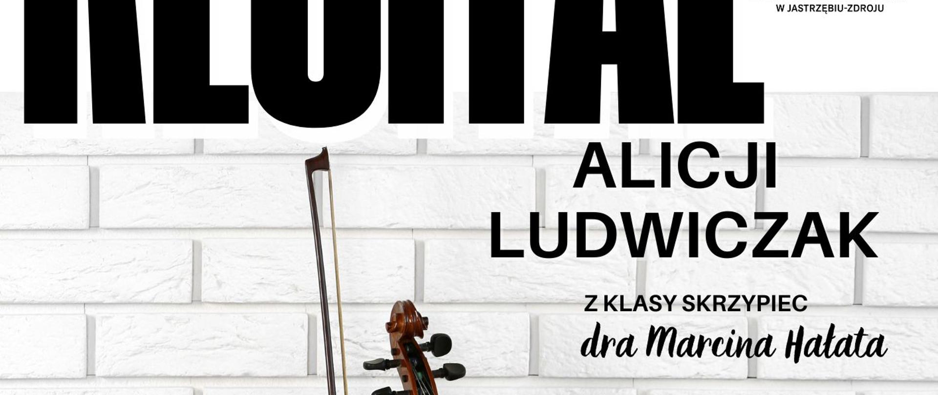 Plakat informacyjny dotyczący recitalu Alicji Ludwiczak odbywającego się w dniu 13.05.2026 o godz. 19.00.