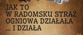 Plakat promujący spacer śladami historii pożarnictwa