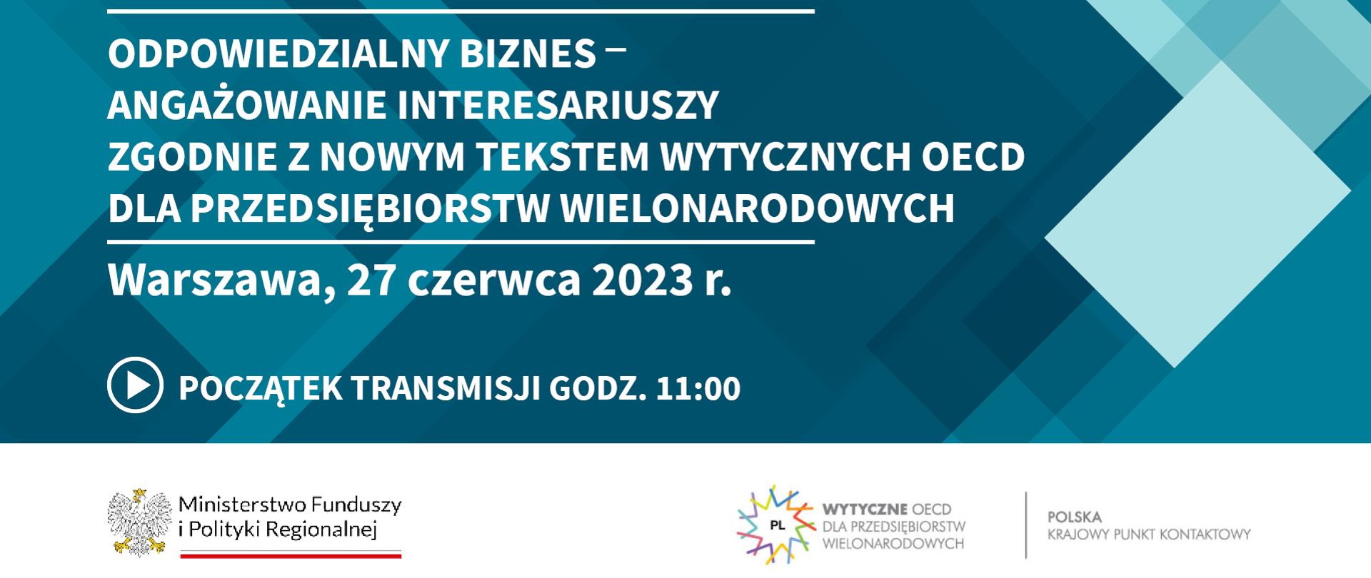 Odpowiedzialny biznes i angażowanie interesariuszy zgodnie z nowym tekstem Wytycznych OECD dla przedsiębiorstw wielonarodowych