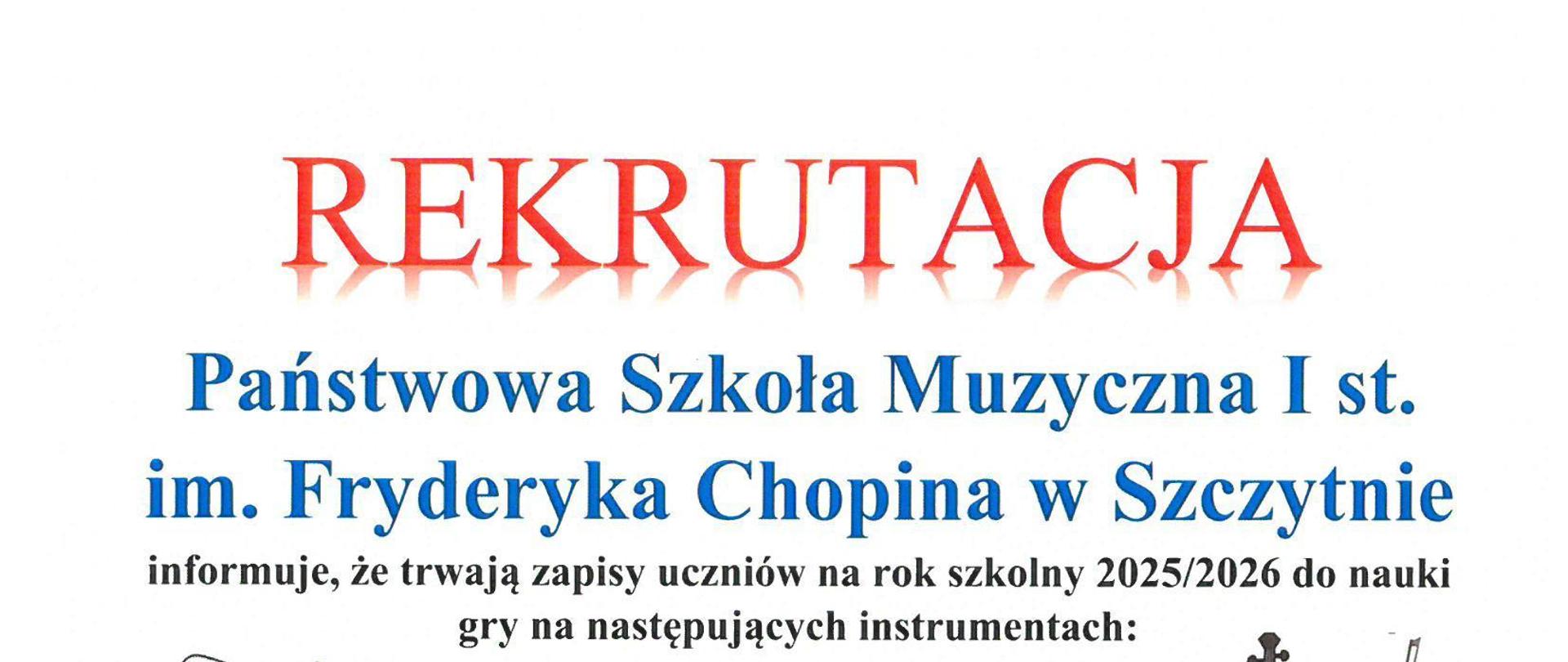 Na plakacie informacja o trwającej rekrutacji do szkoły muzycznej.