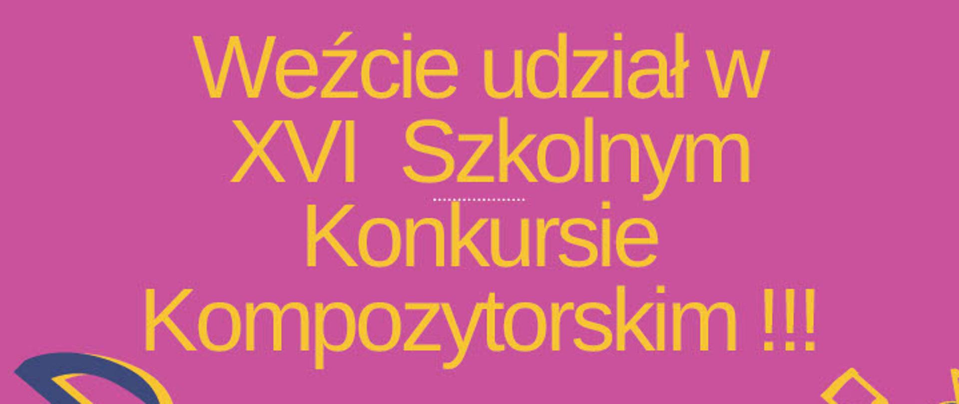Grafika z tekstem informująca o szkolnym konkursie kompozytorskim. Tło w kolorze fioletowym, na dole grafika instrumentów perkusyjnych, płyta winylowa, klucz wiolinowy i nuty.