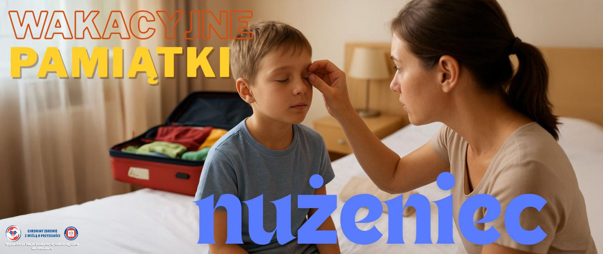 Chłopiec siedzący na brzegu łóżka, mama sprawdza jego powieki.