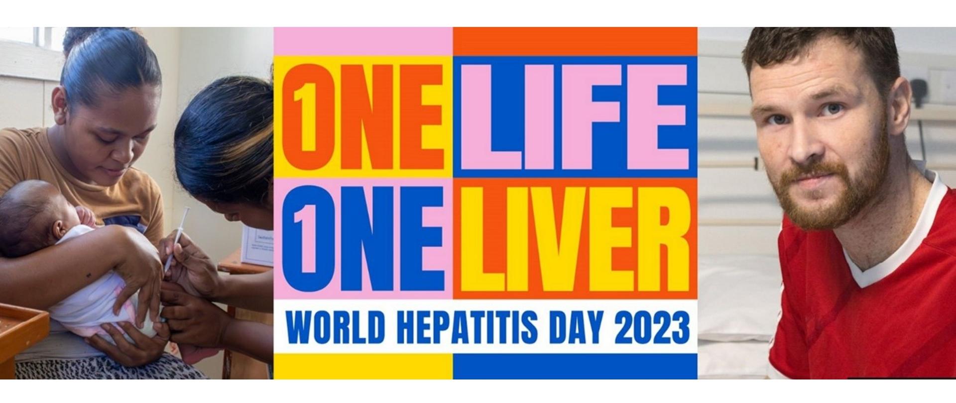 Światowy Dzień Wirusowego Zapalenia Wątroby 2023
Na środku zdjęcia znajduje się hasło "One Life; one liver world hepatitis day 2023". Na obrazku z prawej strony znajduje się mężczyzna w czerwonej koszulce, z prawej strony kobieta trzymająca dziecko, które jest szczepione przez lekarza