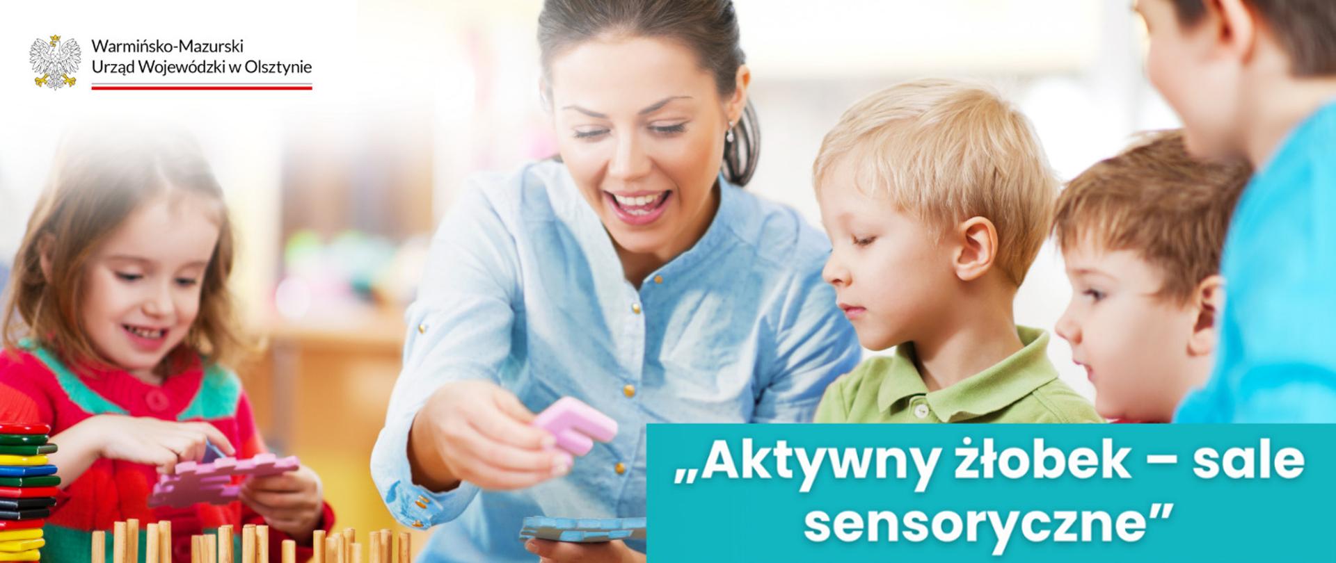 Grafika z napisem Aktywny Żłobek - sensoryczne sale zabaw, opiekunka bawi się z dziećmi.