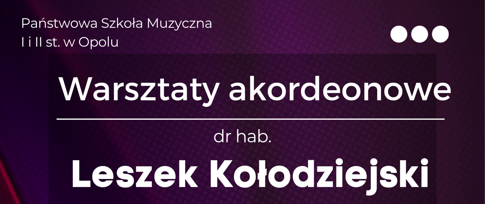 w dolnej części zdjęcie dr. hab. Leszka Kołodziejskiego, powyżej informacja o terminie, miejscu oraz temacie warsztatów, całość na ciemnym tle
