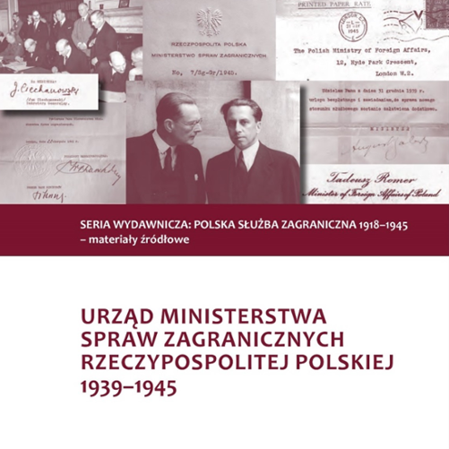 Urząd Ministerstwa Spraw Zagranicznych Rzeczypospolitej Polskiej 1939-1945, Warszawa 2021