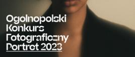 Plakat, Ogólnopolski Konkurs Fotograficzny Portret 2023