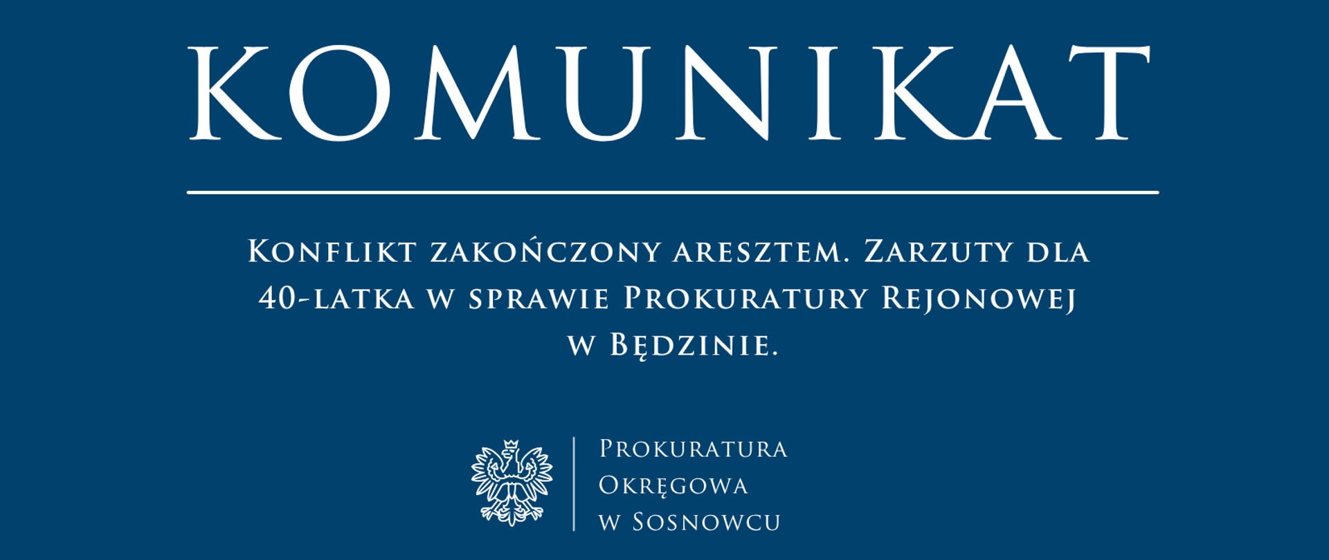 Konflikt zakończony aresztem. Zarzuty dla 40-latka w sprawie Prokuratury Rejonowej w Będzinie.