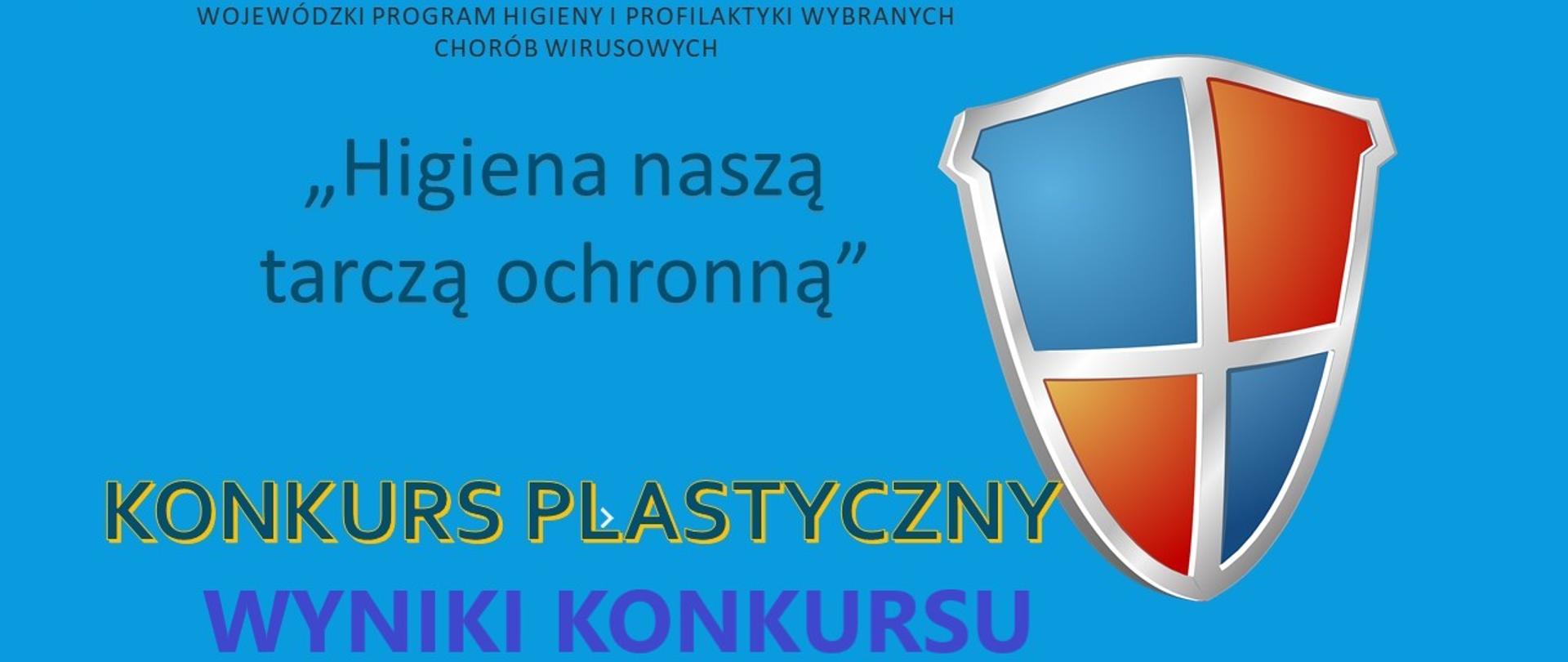 Ogłoszenie wyników Powiatowego Konkursu Plastycznego pt. „ Zasady higieny znamy, więc o zdrowie dbamy” organizowanego w ramach programu „ Higiena nasza tarczą”