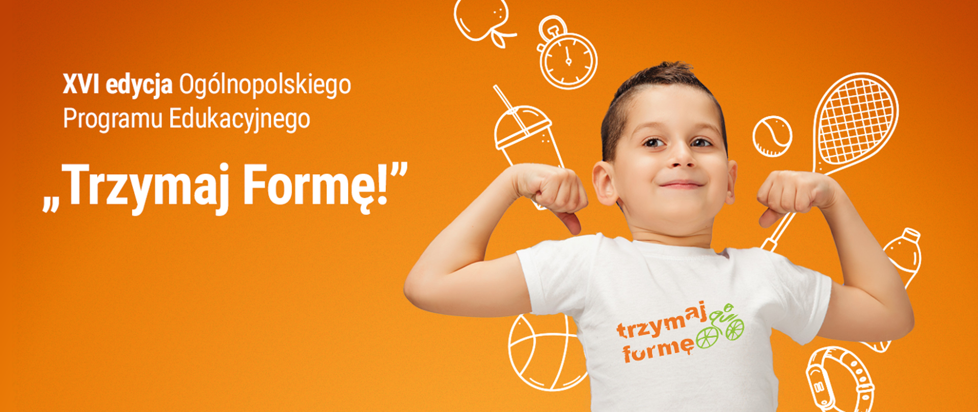 Trzymaj formę XVI edycja