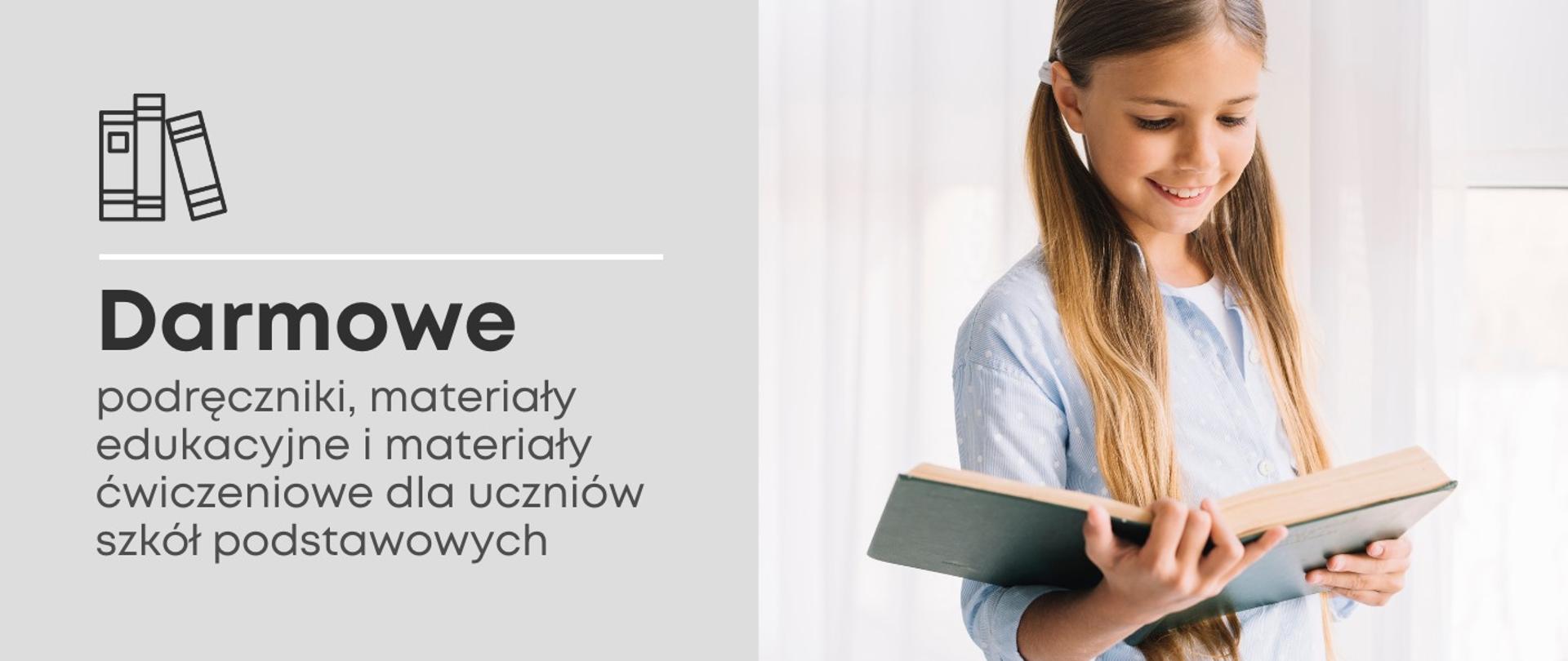 Dziewczynka czyta książkę, obok napis Darmowe podręczniki, materiały edukacyjne i materiały ćwiczeniowe dla uczniów szkół podstawowych.
