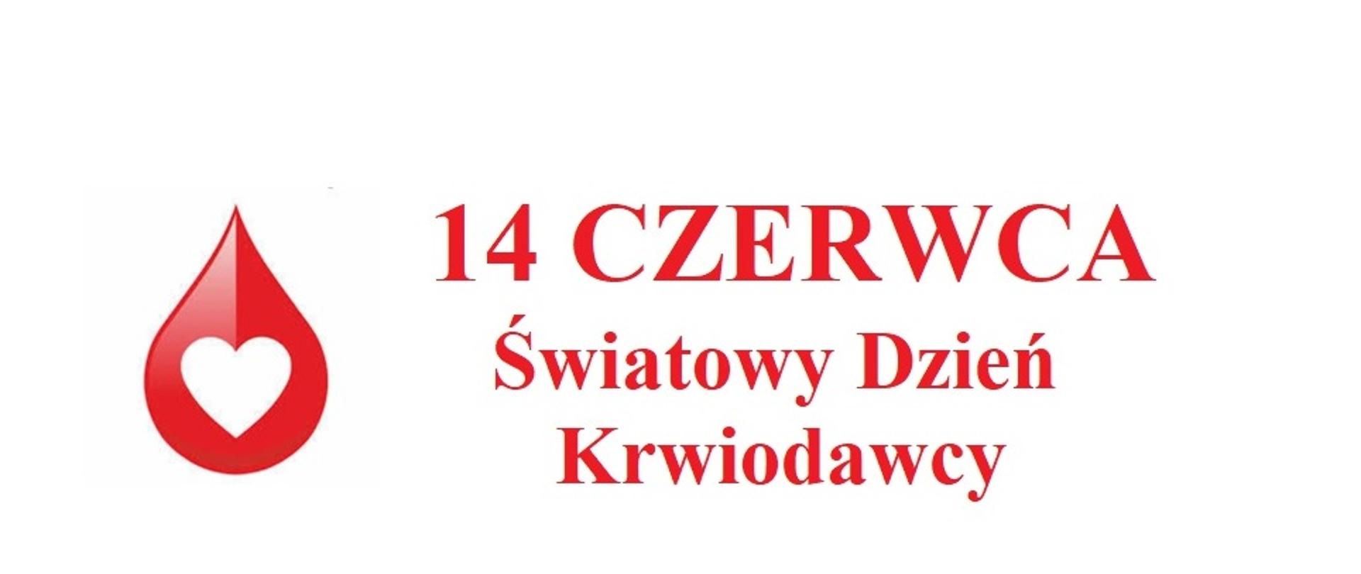 14 czerwca Światowy Dzień Krwiodawcy